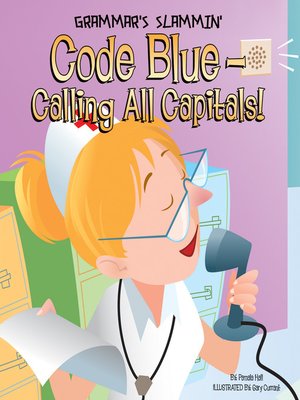 cover image of Code Blue-Calling All Capitals!